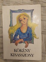Ratzky Rita (szerk.) Kökény kisasszony - Magyar írók meséi