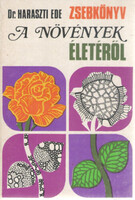 Haraszti Ede: Zsebkönyv a növények életéről