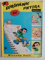Európának fintora - Micsoda buli