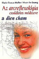 Az arcreflexológia csodálatos módszere - a dien cham - Muller, Marie-France; le Quang, Nhuan