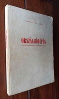 Marschalkó Lajos - Országhódítók. Az emancipációtól Rákosi Mátyási. 1975. München, 319 p.