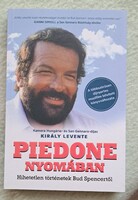Király Levente: PIEDONE NYOMÁBAN című könyv