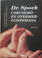 Dr. Spock csecsemő- és gyermekgondozása - Dr. Michael B. Rothenberg; Dr. Benjamin Spock