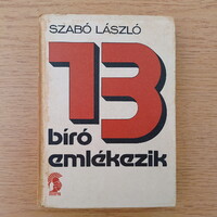 Szabó László - 13 bíró emlékezik