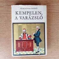 Szalatnai Rezső - Kempelen, a varázsló (Benkő Sándor rajzaival)