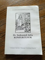 Dr. Szekszárdi Júlia: Konfliktusok