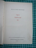 Karinthy Frigyes - Így írtok ti