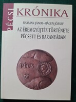 Raýman János – Hágen József: Az éremgyűjtés története Pécsett és Baranyában, szakirodalom