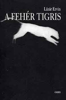 A fehér tigris - Lázár Ervin