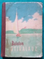 Dr. Darnay-Dornyay Béla: Balaton útikalauz - Útikönyvek > Természetjárás, túrák