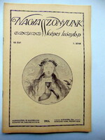 1916    /  NAGYASSZONYUNK  /  RÉGI EREDETI ÚJSÁG Ssz.: 465