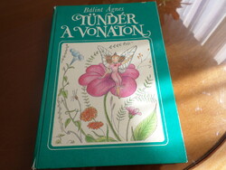 Ritka! Bálint Ágnes TÜNDÉR A VONATON, 1986 Árva Ilona rajzaival