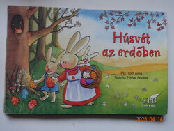 Tóth Anna: HÚSVÉT AZ ERDŐBEN - kemény lapos mesekönyv Nyilasi Antónia rajzaival
