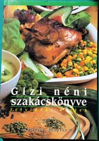 Baki József: Gizi néni szakácskönyve - Felvidéki ételek