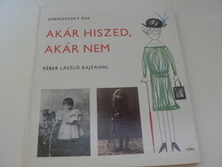 Janikovszky Éva  Akár hiszed, akár nem