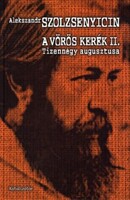 Alekszandr Szolzsenyicin: A vörös kerék II.