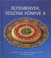 Sütemények, tészták könyve II. - Csizmadia-Hargitai-Párkányi