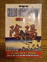 Berente Ágnes Keleti gyógymódok kézikönyve Vagabund Kiadó, 2008