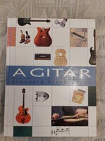 Dave Hunter:  A gitár - Útmutató zenészeknek