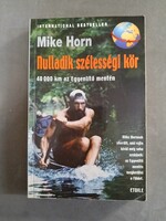 Mike Horn - Nulladik szélességi kör - 40.000 km az Egyenlítő mentén