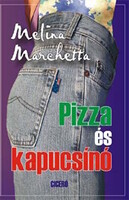 Melina Marchetta: Pizza és kapucsinó