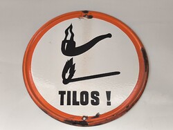Dohányozni Tilos zománctábla 25cm