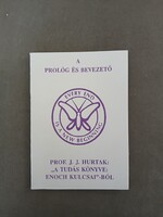 A PROLÓG ÉS BEVEZETŐ - Prof. J. J. Hurtak - "A Tudás könyve: Enoch kulcsai"-ból
