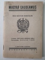 MAGYAR GAUDEAMUS - RÉGI MAGYAR DIÁKDALOK - 1932