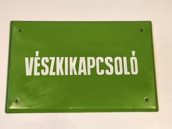 Vèszkikapcsolò Zománctábla 25cm x 16cm