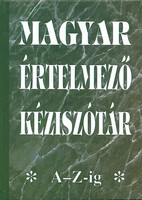 Magyar értelmező kéziszótár A-Z - Könyvmíves Könyvkiadó