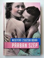 Megyeri Zsuzsa Dóra: Párban szép