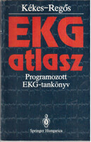 EKG atlasz- Programozott EKG-tankönyv - Kékes Ede- Regős László