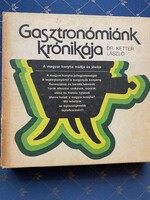 Dr. Ketter László Gasztronómiánk krónikája.A magyar konyha múltja és jövője,jellegzetességei.