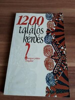 Mózes István Miklós: 1200 találós kérdés a magyar folklór világából
