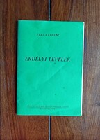 Fiala Ferenc – Erdélyi levelek. (1940, későbbi sokszorosított kiadás) Bp., 32 p.