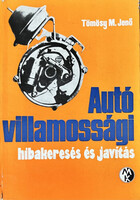 Autó villamossági hibakeresés és javítás - Tömösy M. Jenő