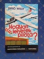 Simó Willy: Hogyan lehetek pilóta? Zrinyi katonai Kiadó Budapest 1977. Haditechnika fiataloknak.