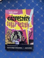Erdős József: Gázveszély,sugárveszély... Zrinyi Katonai Kiadó Budapest,1976 Haditechnika fiataloknak