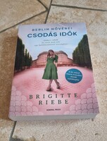 Brigitte Riebe: Berlin nővérei Csodás idők