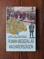 Harry Hill Banholtz - Napló nem diplomata módra. Román megszállás Magyarországon.1993. Bp., 247 p.