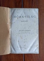 Szilágyi Ferencz - A Hóra-világ Erdélyben. 1871. Pest, VII. + 272 p.