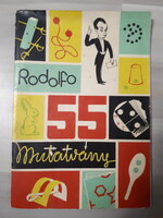 Rodolfo bűvész könyv - füzet 55 mutatvány Vigyázat! Csalok!  - Figyeljék a kezemet, mert csalok!