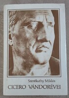 Szentkuthy Miklós: Cicero vándorévei.
