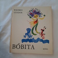 Weöres Sándor: Bóbita  Móra Könyvkiadó 1982.