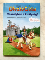 Veszélyben a királyság! - Olvasó Cinke (Első olvasó élményeim)