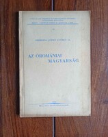 Oberding József György, Dr.: Az óromániai magyarság. Pécs, 1940. Taizs József. 67 p.