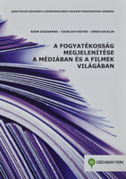 A fogyatékosság megjelenítése a médiában és a filmek világában - Ádám Zsuzsanna, Csuklich Eszter, Seres Katalin