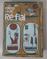 Kákosy László - Ré fiai