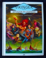 Vikingek. Sorozat: Mítoszok és legendák