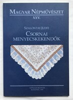 Szalontay Judit: Csornai menyecskekendők. Néprajzi Múzeum Kiadványa XXV. Új.